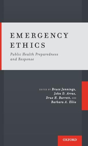 9780190270742: Emergency Ethics: Public Health Preparedness and Response