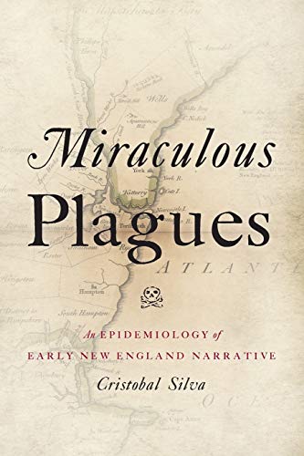Imagen de archivo de Miraculous Plagues: An Epidemiology of Early New England Narrative a la venta por Chiron Media