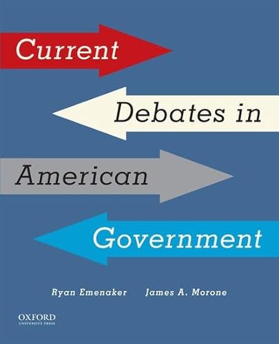 Beispielbild fr Current Debates in American Government zum Verkauf von Better World Books