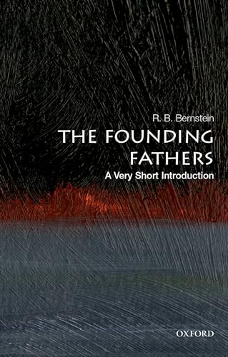 Beispielbild fr The Founding Fathers: A Very Short Introduction (Very Short Introductions) zum Verkauf von Books From California