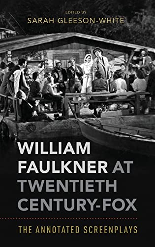 Beispielbild fr William Faulkner at Twentieth Century-Fox: The Annotated Screenplays zum Verkauf von GF Books, Inc.