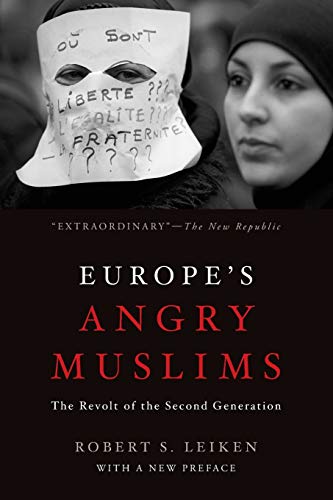 Beispielbild fr Europe's Angry Muslims : The Revolt of the Second Generation zum Verkauf von Better World Books