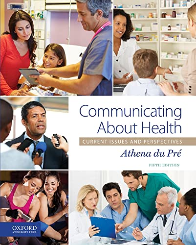 Stock image for Communicating About Health: Current Issues and Perspectives for sale by Ergodebooks