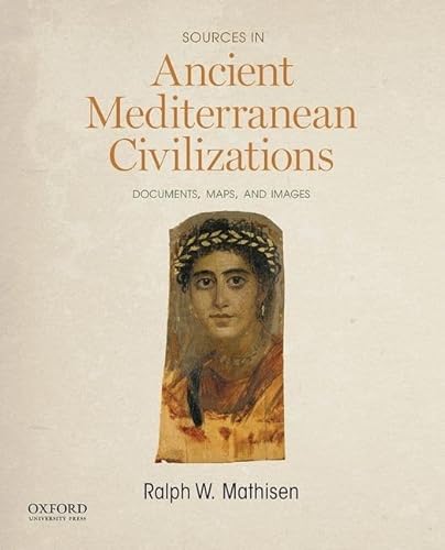 Stock image for Sources in Ancient Mediterranean Civilizations: Documents, Maps, and Images for sale by ThriftBooks-Dallas