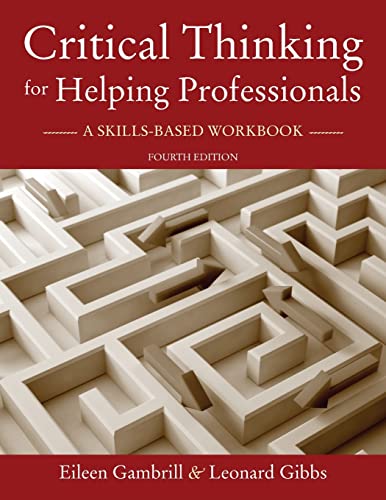 Stock image for Critical Thinking for Helping Professionals: A Skills-Based Workbook for sale by BooksRun