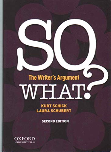 Stock image for SO WHAT?: The Writer's Argument for sale by SecondSale