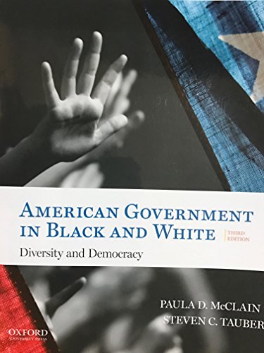 Stock image for American Government in Black and White : Diversity and Democracy for sale by Better World Books