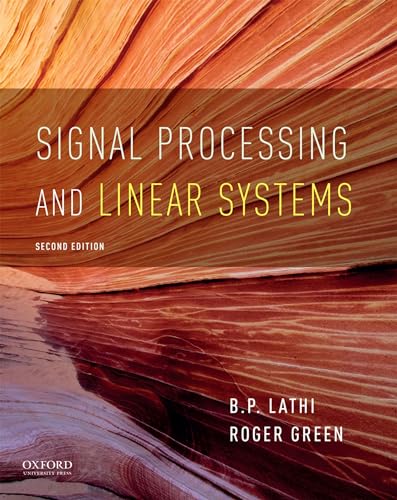 9780190299040: Signal Processing and Linear Systems (The Oxford Series in Electrical and Computer Engineering)