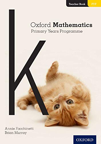 Beispielbild fr Oxford Mathematics Primary Years Programme. Teacher Book K zum Verkauf von Blackwell's