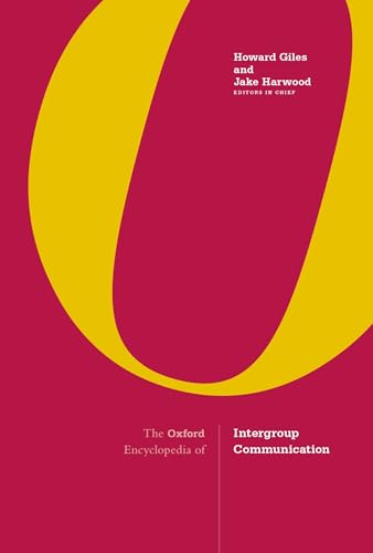 9780190454524: The Oxford Encyclopedia of Intergroup Communication: 2-volume set