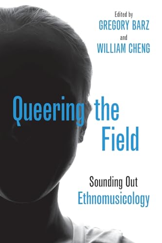 Beispielbild fr Queering the Field: Sounding Out Ethnomusicology zum Verkauf von GF Books, Inc.