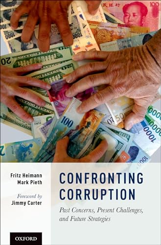 Imagen de archivo de Confronting Corruption: Past Concerns, Present Challenges, and Future Strategies a la venta por ThriftBooks-Dallas