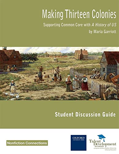 Beispielbild fr Making Thirteen Colonies Student Discussion Guide: Supporting Common Core with a History of Us zum Verkauf von ThriftBooks-Atlanta