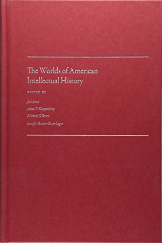 Stock image for The Worlds of American Intellectual History for sale by PBShop.store US