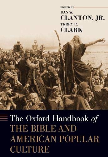 Beispielbild fr The Oxford Handbook of the Bible and American Popular Culture zum Verkauf von Blackwell's