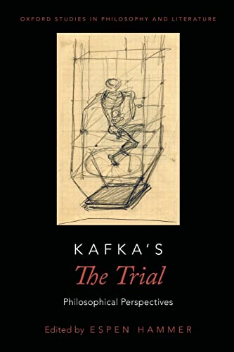 Beispielbild fr Kafka's The Trial: Philosophical Perspectives (Oxford Studies in Philosophy and Lit) zum Verkauf von GF Books, Inc.