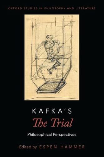 Beispielbild fr Kafka's The Trial: Philosophical Perspectives (Oxford Studies in Philosophy and Lit) [Hardcover] Hammer, Espen zum Verkauf von Brook Bookstore On Demand