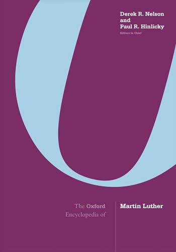 Stock image for The Oxford Encyclopedia of Martin Luther: 3-Volume Set for sale by Brook Bookstore