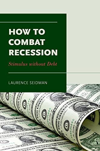 Beispielbild fr How to Combat Recession : Stimulus Without Debt zum Verkauf von Better World Books