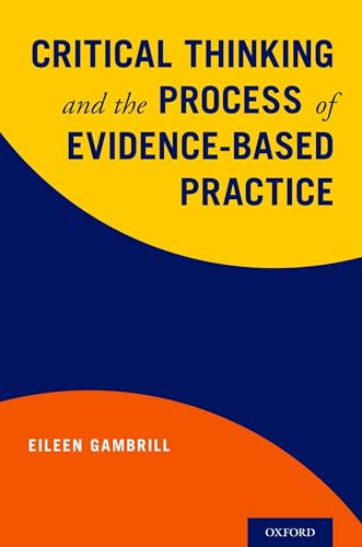 Imagen de archivo de Critical Thinking and the Process of Evidence-Based Practice a la venta por BooksRun