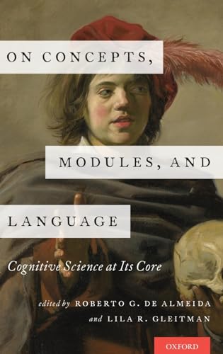 Stock image for On Concepts, Modules, and Language: Cognitive Science at Its Core for sale by GF Books, Inc.