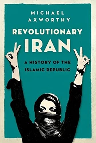 Stock image for Revolutionary Iran: A History of the Islamic Republic for sale by HPB-Red