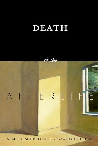 Beispielbild fr Death and the Afterlife (The Berkeley Tanner Lectures) zum Verkauf von BooksRun