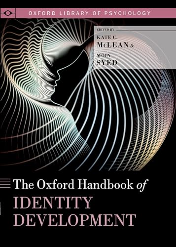 Imagen de archivo de The Oxford Handbook of Identity Development (Oxford Library of Psychology) a la venta por Books Unplugged