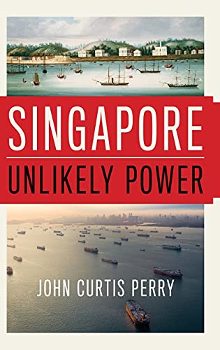 Stock image for Singapore: Unlikely Power for sale by More Than Words