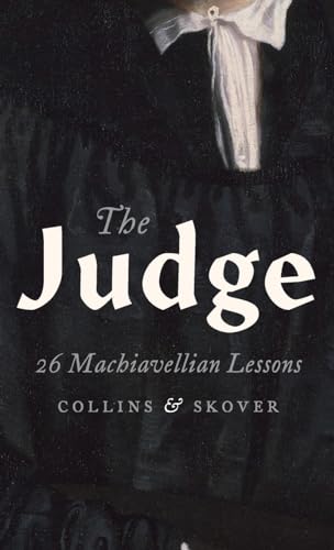 Imagen de archivo de The Judge : 26 Machiavellian Lessons a la venta por Better World Books