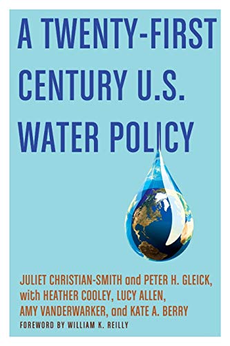 Imagen de archivo de A Twenty-First Century US Water Policy a la venta por Ergodebooks