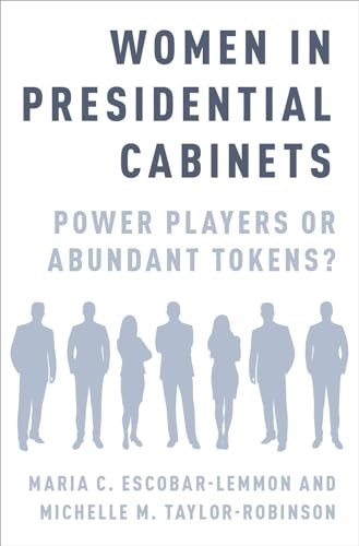 Stock image for Women in Presidential Cabinets: Power Players or Abundant Tokens for sale by Jackson Street Booksellers