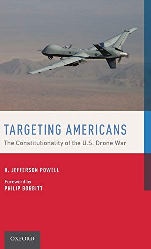 9780190492847: Targeting Americans: The Constitutionality of the U.S. Drone War