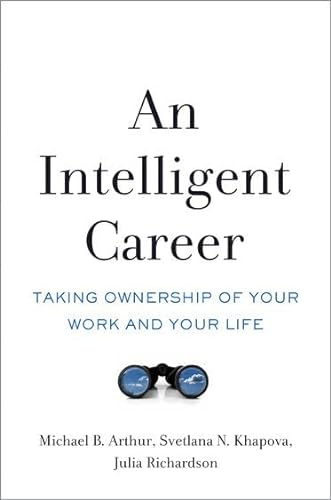 9780190494131: An Intelligent Career: Taking Ownership of Your Work and Your Life
