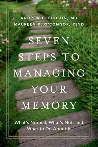 Stock image for Seven Steps to Managing Your Memory: What's Normal, What's Not, and What to Do About It for sale by SecondSale