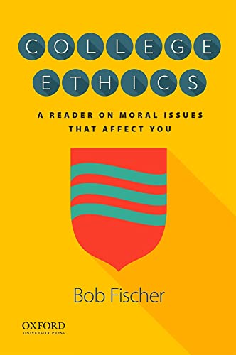 Stock image for College Ethics: A Reader on Moral Issues That Affect You for sale by Austin Goodwill 1101