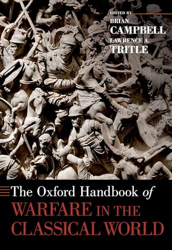 Beispielbild fr The Oxford Handbook of Warfare in the Classical World zum Verkauf von Blackwell's