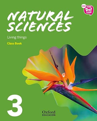 Stock image for New Think Do Learn Natural Sciences 3. Class Book. Module 1. Living Things. - 9780190523633 for sale by Hamelyn