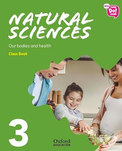 Stock image for New Think Do Learn Natural Sciences 3 Module 2. Our bodies and health. Class Book for sale by medimops