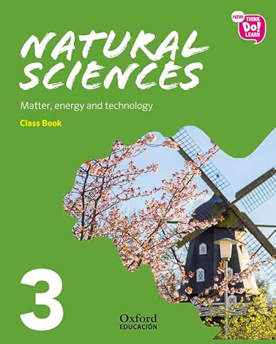 Imagen de archivo de New Think Do Learn Natural Sciences 3 Module 3. Matter, energy and technology. Class Book a la venta por medimops