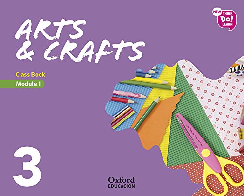 9780190525576: New Think Do Learn Arts & Crafts 3 Module 1. Class Book - 9780190525576