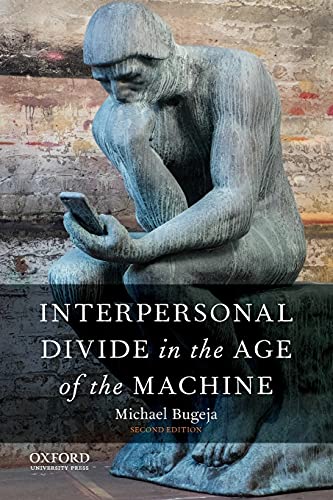Beispielbild fr Interpersonal Divide in the Age of the Machine zum Verkauf von BooksRun