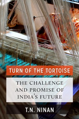 Stock image for Turn of the Tortoise : The Challenge and Promise of India's Future for sale by Better World Books: West