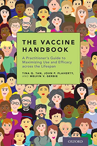 9780190604776: The Vaccine Handbook: A Practitioner's Guide to Maximizing Use and Efficacy across the Lifespan