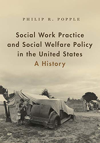 Beispielbild fr Social Work Practice and Social Welfare Policy in the United States: A History zum Verkauf von HPB-Red