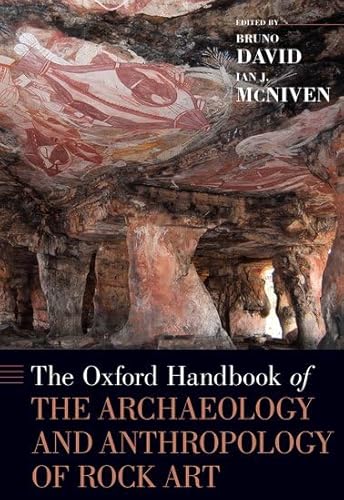 Stock image for The Oxford Handbook of the Archaeology and Anthropology of Rock Art (Oxford Handbooks) for sale by Books Unplugged