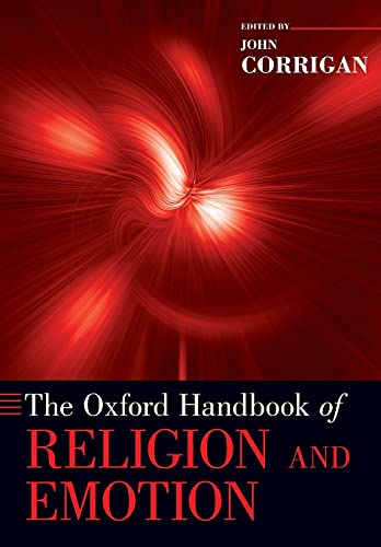 9780190608583: The Oxford Handbook of Religion and Emotion (Oxford Handbooks)