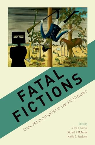 Beispielbild fr Fatal Fictions: Crime and Investigation in Law and Literature zum Verkauf von ThriftBooks-Dallas