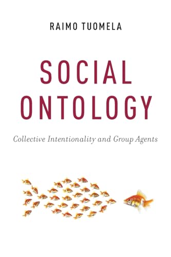 9780190612382: Social Ontology: Collective Intentionality and Group Agents