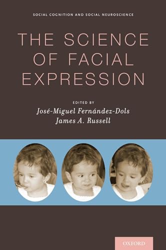 Stock image for The Science of Facial Expression (Social Cognition and Social Neuroscience) for sale by Byrd Books